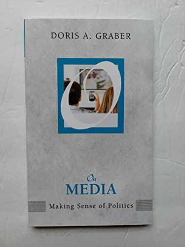 Stock image for On Media: Making Sense of Politics for sale by ThriftBooks-Atlanta