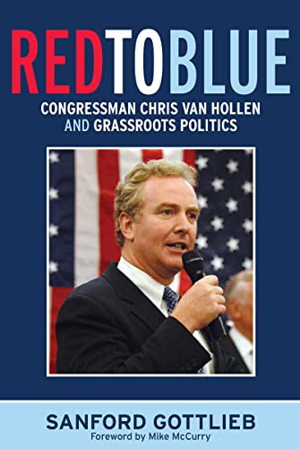 Beispielbild fr Red to Blue: Congressman Chris Van Hollen and Grassroots Politics zum Verkauf von Wonder Book