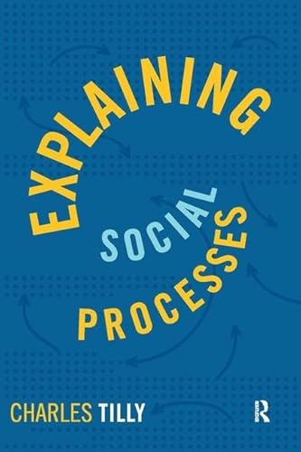 Imagen de archivo de Explaining Social Processes a la venta por Books From California