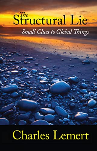 Structural Lie: Small Clues to Global Things