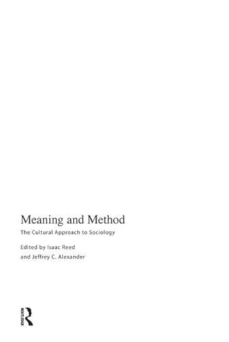 Beispielbild fr Meaning And Method: The Cultural Approach to Sociology zum Verkauf von Revaluation Books
