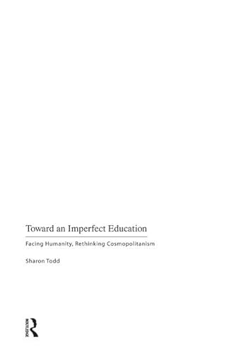 9781594516214: Toward an Imperfect Education: Facing Humanity, Rethinking Cosmopolitanism (Interventions: Education, Philosophy & Culture)