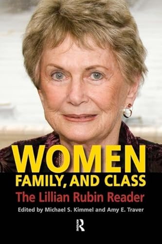 Stock image for Women, Family, and Class: The Lillian Rubin Reader for sale by Revaluation Books