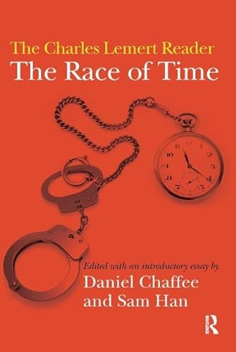 Stock image for Race of Time : A Charles Lemert Reader for sale by Better World Books