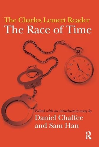 The Race of Time: A Charles Lemert Reader