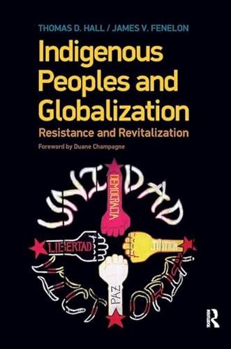 Beispielbild fr Indigenous Peoples and Globalization: Resistance and Revitalization zum Verkauf von dsmbooks