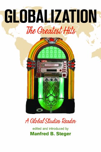 Imagen de archivo de Globalization: The Greatest Hits, A Global Studies Reader a la venta por St Vincent de Paul of Lane County