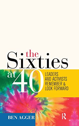 Beispielbild fr The Sixties at 40: Leaders and Activists Remember and Look Forward zum Verkauf von Books From California