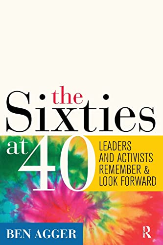 Stock image for Sixties at 40 : Leaders and Activists Remember and Look Forward for sale by Better World Books