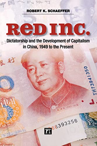 Beispielbild fr Red Inc. : Dictatorship and the Development of Capitalism in China, 1949-2009 zum Verkauf von Blackwell's