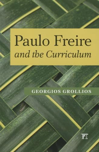 Beispielbild fr Paulo Freire and the Curriculum zum Verkauf von Blackwell's