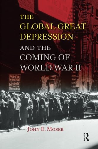 Beispielbild fr Global Great Depression and the Coming of World War II zum Verkauf von Blackwell's