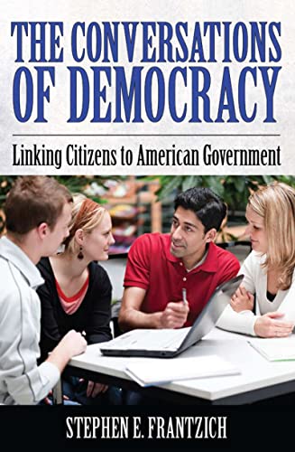 Stock image for Conversations of Democracy: Linking Citizens to American Government for sale by Blackwell's