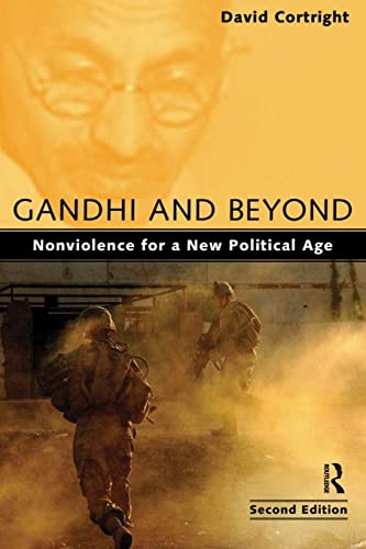 Beispielbild fr Gandhi and Beyond: Nonviolence for a New Political Age zum Verkauf von Blackwell's