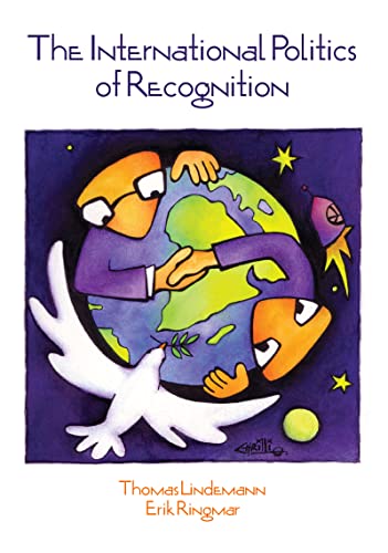 9781594518096: The International Politics of Recognition