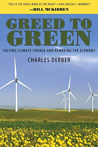 Beispielbild fr Greed to Green : Solving Climate Change and Remaking the Economy zum Verkauf von Better World Books