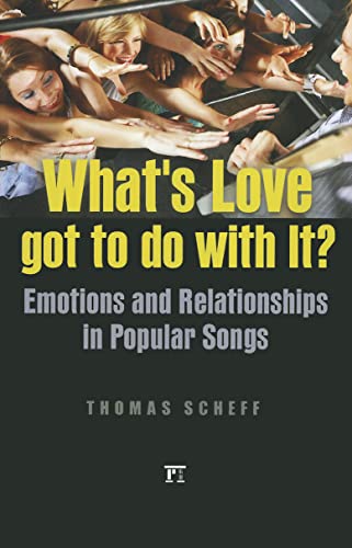 9781594518164: What's Love Got to Do with It?: Emotions and Relationships in Pop Songs