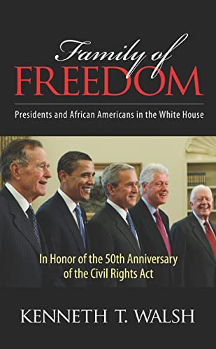 9781594518331: Family of Freedom: Presidents and African Americans in the White House