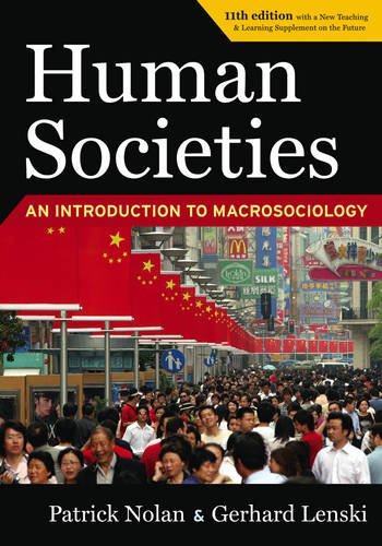 Stock image for Human Societies: An Introduction to Macrosociology, 11th Edition: With a New Teaching and Learning Supplement on the Future for sale by BooksRun