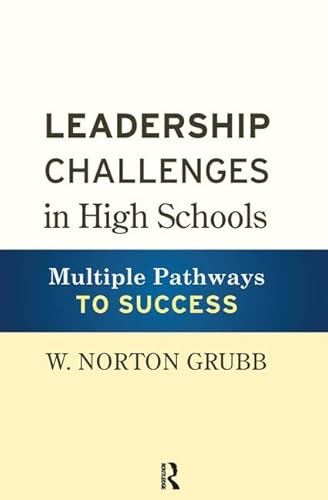 9781594519109: Leadership Challenges in High Schools: Multiple Pathways to Success