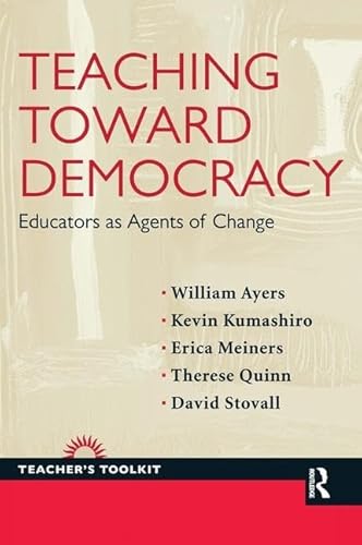 Stock image for Teaching Toward Democracy: Educators As Agents of Change for sale by Revaluation Books