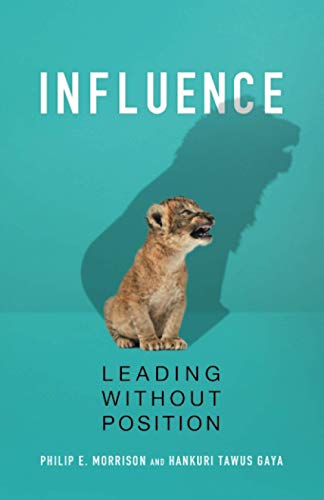 Stock image for Influence: Leading Without Position for sale by ThriftBooks-Atlanta