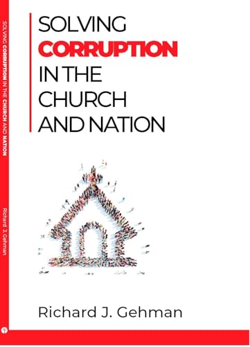 Beispielbild fr Solving Corruption in the Church and Nation zum Verkauf von ThriftBooks-Dallas