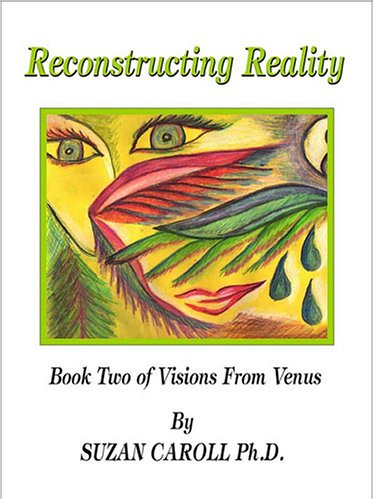 9781594530012: Reconstructing Reality (Visions from Venus, Book 2)