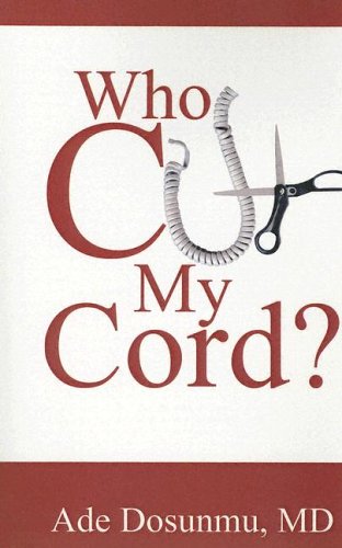 Stock image for Who Cut My Cord? for sale by Hawking Books