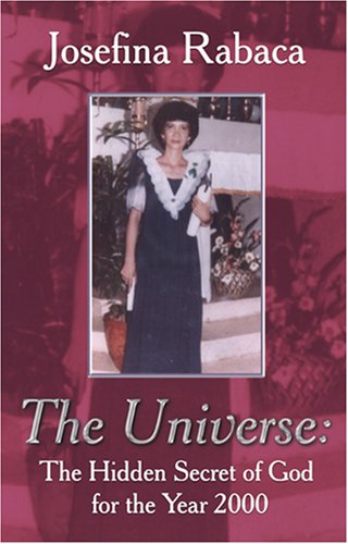 Imagen de archivo de The Universe: The Hidden Secret of God For The Year 2000 a la venta por Ergodebooks