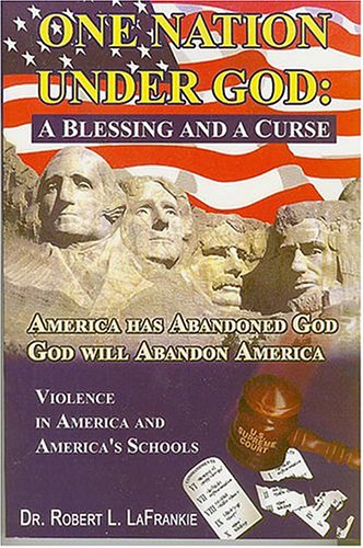 One Nation Under God: A Blessing and a Curse