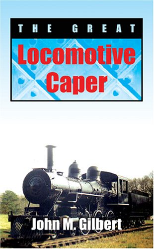 9781594534690: The Great Locomotive Caper