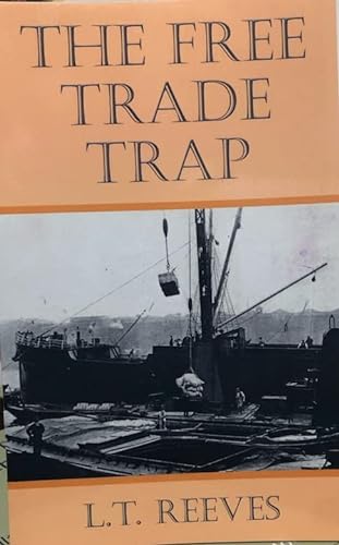 Beispielbild fr The Free Trade Trap zum Verkauf von Wonder Book
