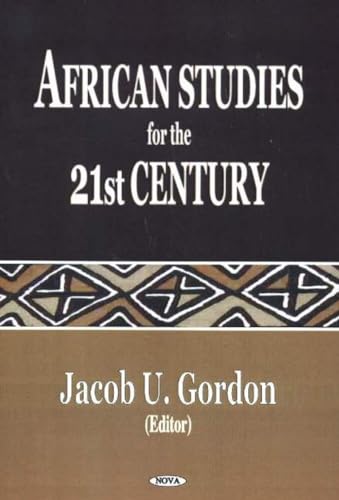 Beispielbild fr AFRICAN STUDIES FOR THE 21ST CENTURY. zum Verkauf von Burwood Books