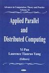 9781594541742: Applied Parallel And Distributed Computing Advances In Computation: Theory And Practice