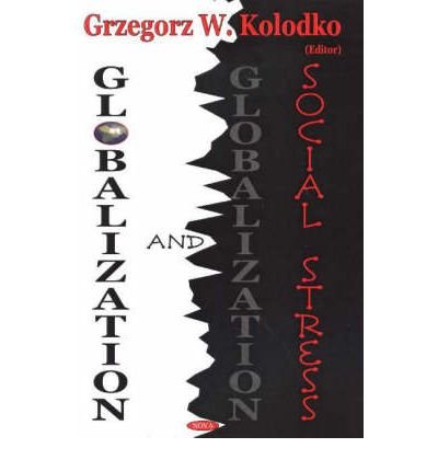 9781594541940: Globalization And Social Stress