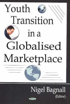 Stock image for Youth Transition in a Globalized Marketplace for sale by PBShop.store US