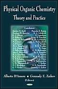 Stock image for Physical Organic Chemistry: Theory and Practice for sale by Hay-on-Wye Booksellers