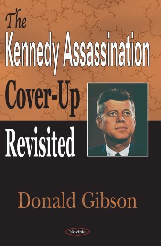 The Kennedy Assassination Cover-up Revisited (9781594546440) by Gibson, Donald