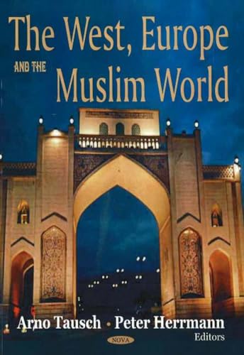 9781594547027: The West, Europe and the Muslim World