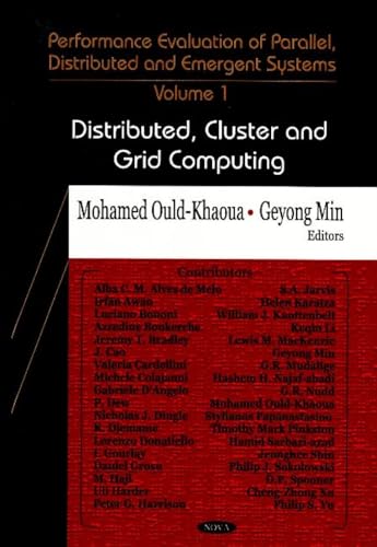 Image d'archives pour Performance Evaluation of Parallel, Distributed & Emergent Systems: Volume I: Distributed, Cluster & Grid Computing mis en vente par THE SAINT BOOKSTORE