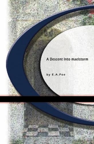 Stock image for A Descent into the Maelstrom for sale by austin books and more