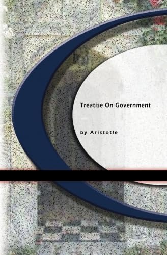 Treatise On Government (9781594561962) by Aristotle, .