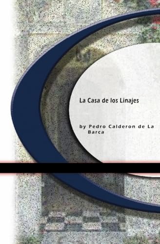 La Casa de los Linajes (9781594563812) by Barca, Pedro Calderon De La