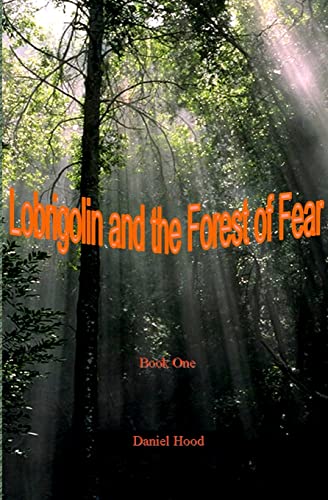 Stock image for Lobrigolin and The Forest of Fear for sale by Lucky's Textbooks