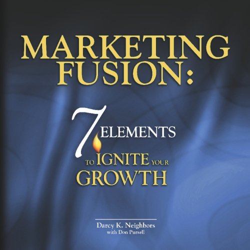 Stock image for Marketing Fusion: 7 Elements to Ignite your Growth for sale by Ergodebooks