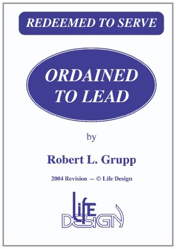 Stock image for REDEEMED TO SERVE - ORDAINED TO LEAD for sale by By The Way Books