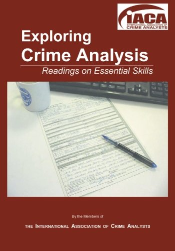 Beispielbild fr Exploring Crime Analysis: Readings on Essential Skills zum Verkauf von SecondSale