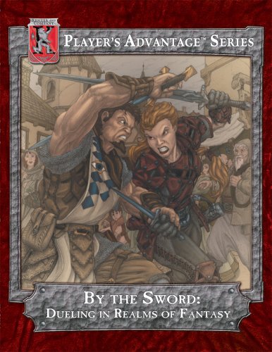 Imagen de archivo de By the Sword: Dueling in Realms of Fantasy a la venta por HPB-Diamond
