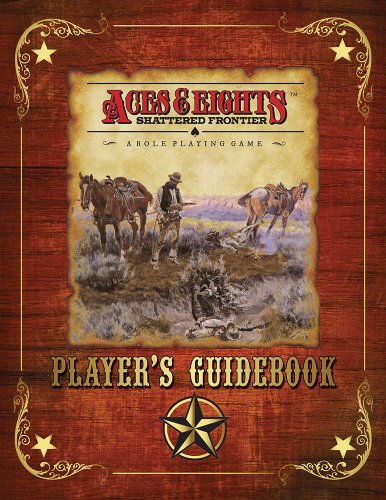 Beispielbild fr Aces & Eights: Shattered Frontier Player's Guidebook zum Verkauf von HPB-Ruby